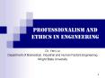 Professionalism and ethics in engineering PowerPoint PPT Presentation