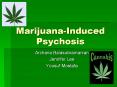 Marijuana-Induced%20Psychosis PowerPoint PPT Presentation