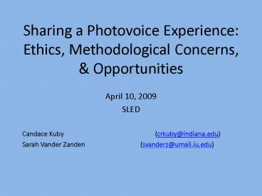 Sharing a Photovoice Experience: Ethics, Methodological Concerns,