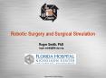 Robotic Surgery and Surgical Simulation PowerPoint PPT Presentation