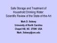 Safe Storage and Treatment of Household Drinking Water: Scientific Review of the State-of-the-Art PowerPoint PPT Presentation