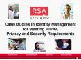 Case studies in Identity Management for Meeting HIPAA Privacy and Security Requirements PowerPoint PPT Presentation