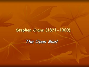 Stephen Crane (1871-1900)