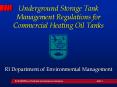 Underground Storage Tank Management Regulations for Commercial Heating Oil Tanks PowerPoint PPT Presentation