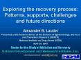 Exploring the recovery process: Patterns, supports, challenges and future directions PowerPoint PPT Presentation