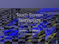 Touch Screen Technology PowerPoint PPT Presentation