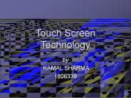 Touch Screen Technology