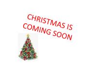CHRISTMAS%20IS%20COMING%20SOON