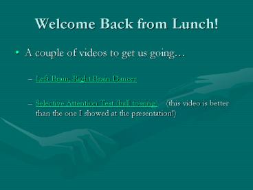 Welcome Back from Lunch!