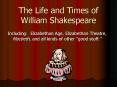 The Life and Times of William Shakespeare PowerPoint PPT Presentation