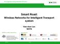 Smart Road: Wireless Networks for Intelligent Transport system  Kun-chan Lan NICTA PowerPoint PPT Presentation