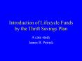 Introduction of Lifecycle Funds by the Thrift Savings Plan PowerPoint PPT Presentation
