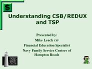 Understanding CSB/REDUX and TSP