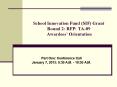 School Innovation Fund (SIF) Grant Round 2: RFP: TA-09 Awardees PowerPoint PPT Presentation