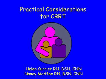 Practical Considerations for CRRT
