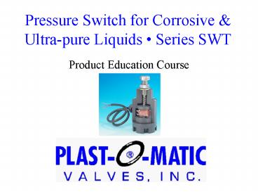 Pressure Switch for Corrosive