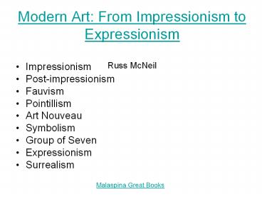 Modern Art: From Impressionism to Expressionism Russ McNeil