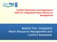 Conflict Resolution and Negotiation Skills for Integrated Water Resources Management PowerPoint PPT Presentation