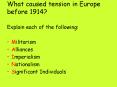 What caused tension in Europe before 1914? PowerPoint PPT Presentation