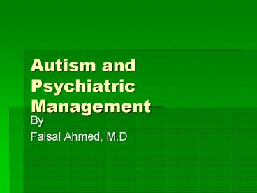 Autism and Psychiatric Management