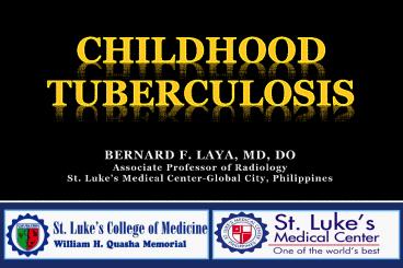 CHILDHOOD TUBERCULOSIS