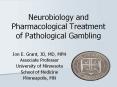 Neurobiology and Pharmacological Treatment of Pathological Gambling PowerPoint PPT Presentation