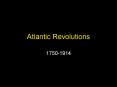Atlantic Revolutions PowerPoint PPT Presentation