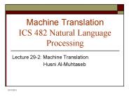 Machine Translation ICS 482 Natural Language Processing
