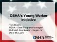 OSHA's Young Worker Initiative PowerPoint PPT Presentation