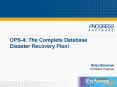 OPS-4: The Complete Database Disaster Recovery Plan! PowerPoint PPT Presentation
