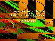 The 7 Habits of Highly Effective Researchers