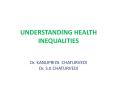 UNDERSTANDING HEALTH INEQUALITIES PowerPoint PPT Presentation