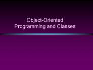 Object-Oriented Programming and Classes