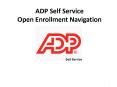 ADP Self Service Open Enrollment Navigation PowerPoint PPT Presentation