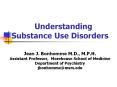 Understanding Substance Use Disorders   PowerPoint PPT Presentation