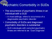Psychiatric Comorbidity in SUDs