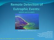 Remote Detection of Eutrophic Events: MODIS and SeaWiFS