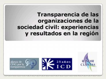 Transparencia de las organizaciones de la sociedad civil: experiencias y