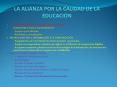 LA ALIANZA POR LA CALIDAD DE LA EDUCACI PowerPoint PPT Presentation