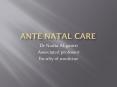 Ante natal care PowerPoint PPT Presentation