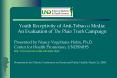 Youth Receptivity of Anti-Tobacco Media: PowerPoint PPT Presentation