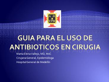 GUIA PARA EL USO DE ANTIBIOTICOS EN CIRUGIA