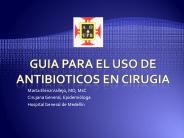 GUIA PARA EL USO DE ANTIBIOTICOS EN CIRUGIA