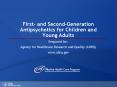 First- and Second-Generation Antipsychotics for Children and Young Adults PowerPoint PPT Presentation
