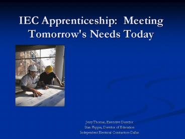 IEC Apprenticeship: Meeting Tomorrow's Needs Today