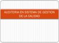 AUDITORIA EN SISTEMA DE GESTION DE LA CALIDAD PowerPoint PPT Presentation