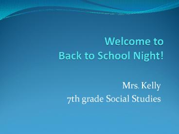 Welcome to Back to School Night!