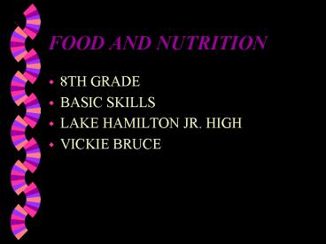 FOOD AND NUTRITION