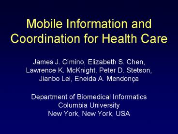 Mobile Information and Coordination for Health Care