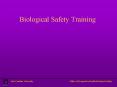 Biological Safety Training PowerPoint PPT Presentation